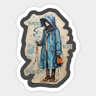 Famous Blue Raincoat Sticker